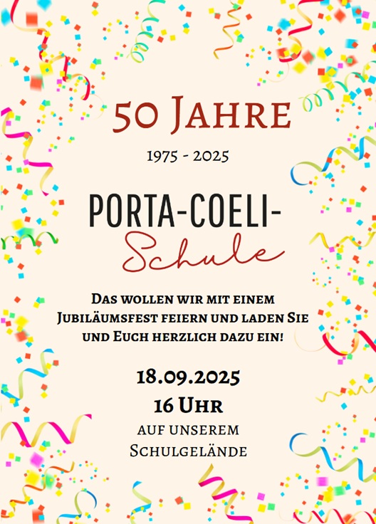 Einladungsplakat zum 50-jährigen Jubiläum der Porta-Coeli-Schule, feierlich gestaltet mit bunten Konfetti und Luftschlangen. Das Fest findet am 18. September 2025 um 16 Uhr auf dem Schulgelände statt.