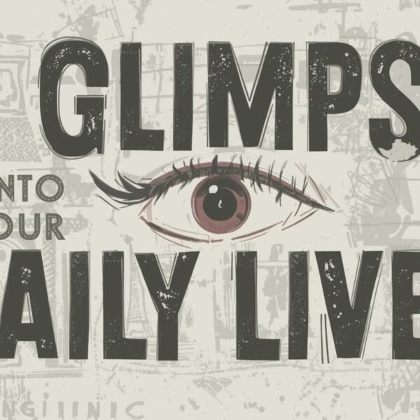 Illustration mit einem Auge und dem Schriftzug "Ein Blick in unser tägliches Leben", der die Vielfalt und die Erfahrungen des Alltags darstellt.