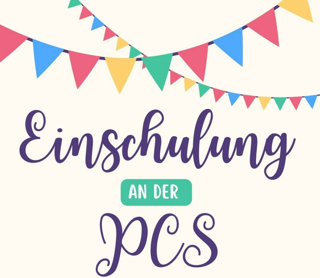 Mehr über den Artikel erfahren Einschulung an der PCS